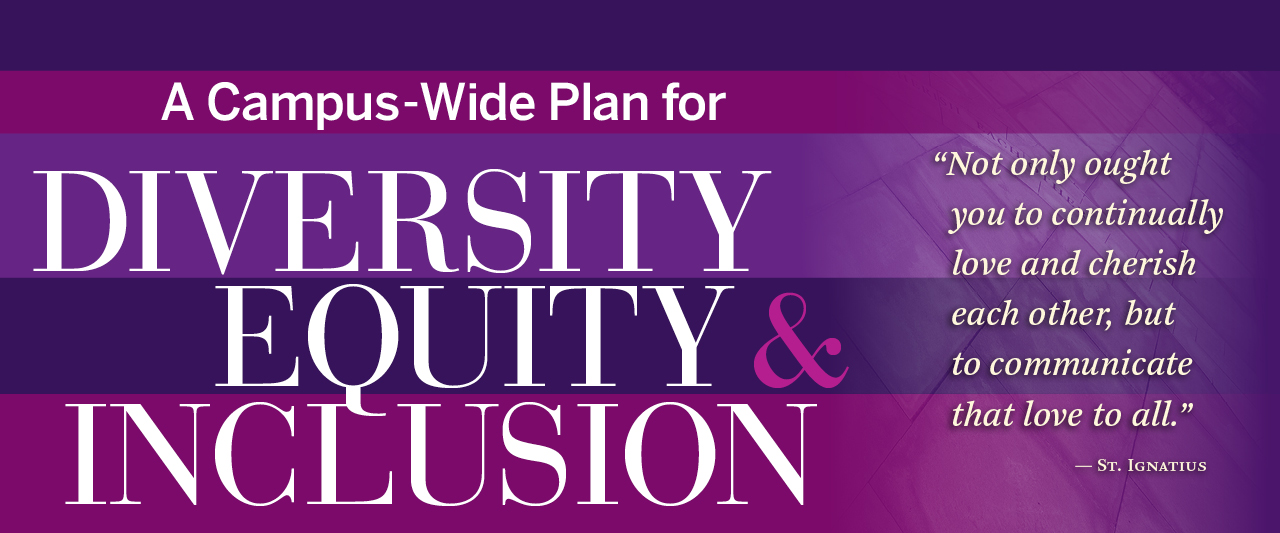Banner image for the ɫtv's Diversity, Equity and Inclusion website, with a quote from Saint Ignatius.